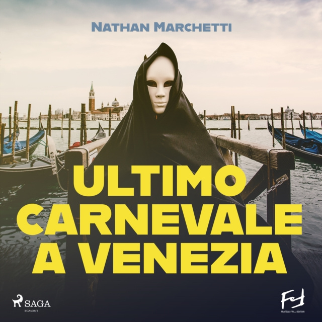 Audio knjiga Ultimo carnevale a Venezia. Un'indagine per il commissario Enzo Fellini Marchetti