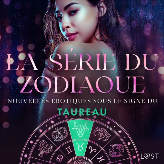 Livre audio La serie du zodiaque : nouvelles erotiques sous le signe du Taureau Sodergran