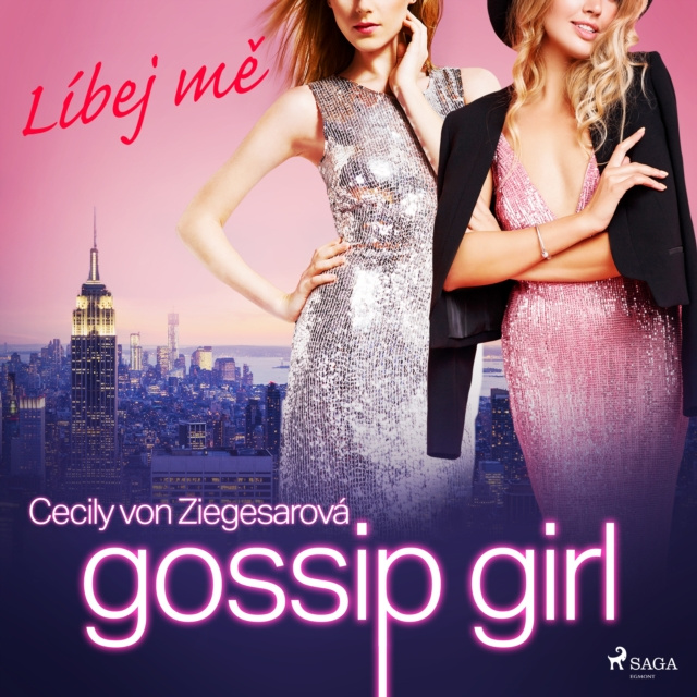 Audiokniha Gossip Girl: Libej me (1. dil) Ziegesar