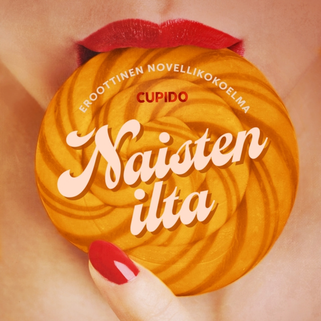 Audiobook Naisten ilta - eroottinen novellikokoelma Cupido