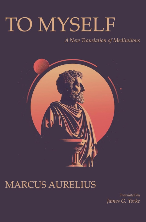 Kniha To Myself Marcus Aurelius