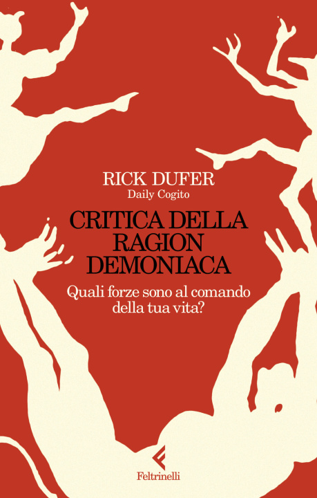 Kniha Critica della ragion demoniaca. Quali forze sono al comando della tua vita? Rick DuFer