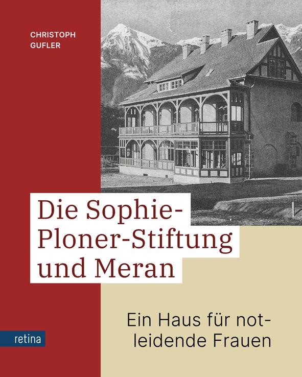 Carte Die Sophie-Ploner-Stiftung und Meran Stiftung Sophie Ploner - Goldenes Kreuz