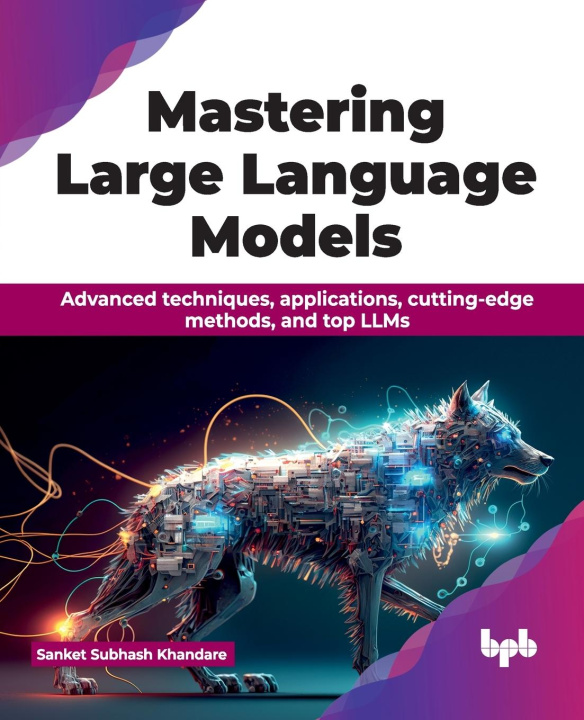 Kniha Mastering Large Language Models 