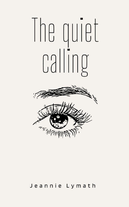 Knjiga The quiet calling Jeannie Lymath