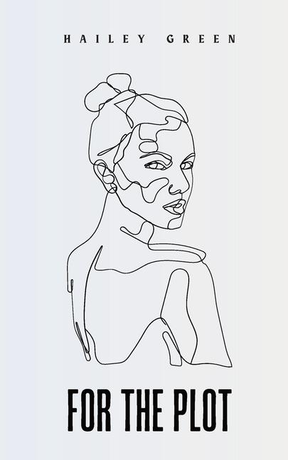 Knjiga For the Plot Hailey Green