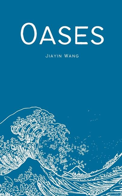 Knjiga Oases Jiayin Wang