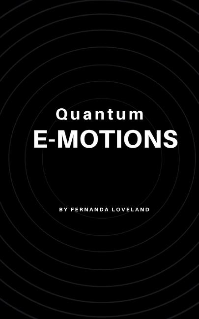 Knjiga Quantum e-motions Fernanda Loveland