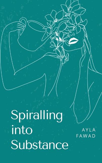 Knjiga Spiralling into Substance Ayla Fawad