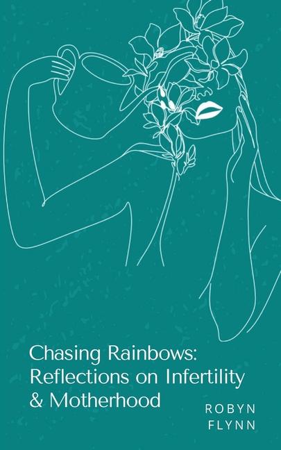 Knjiga Chasing Rainbows Robyn Flynn