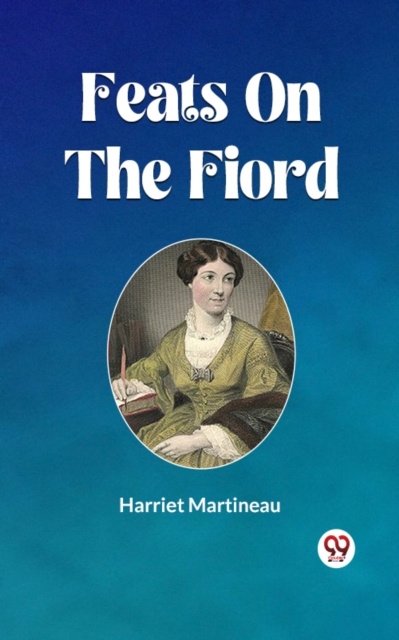 E-kniha FEATS ON THE FIORD HARRIET MARTINEAU