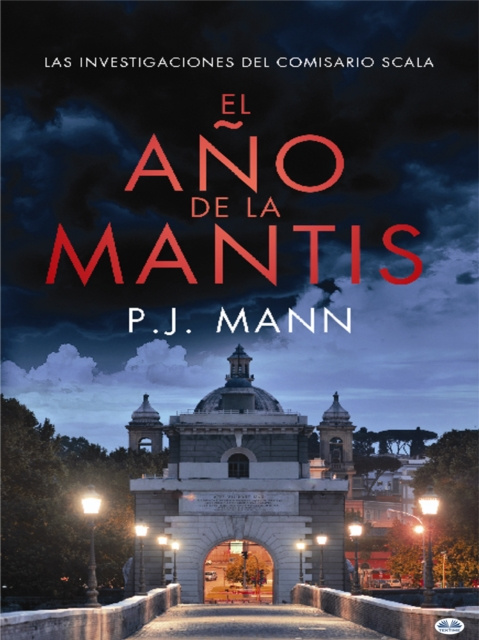 E-kniha El Ano De La Mantis P. J. Mann