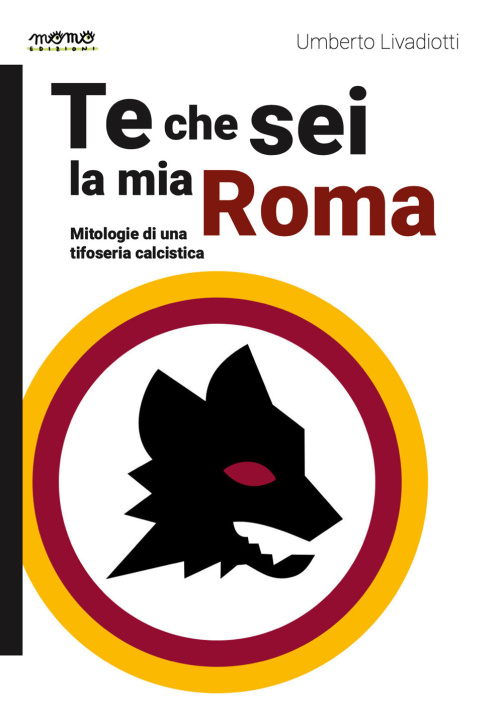 Книга Te che sei la mia Roma Umberto Livadiotti