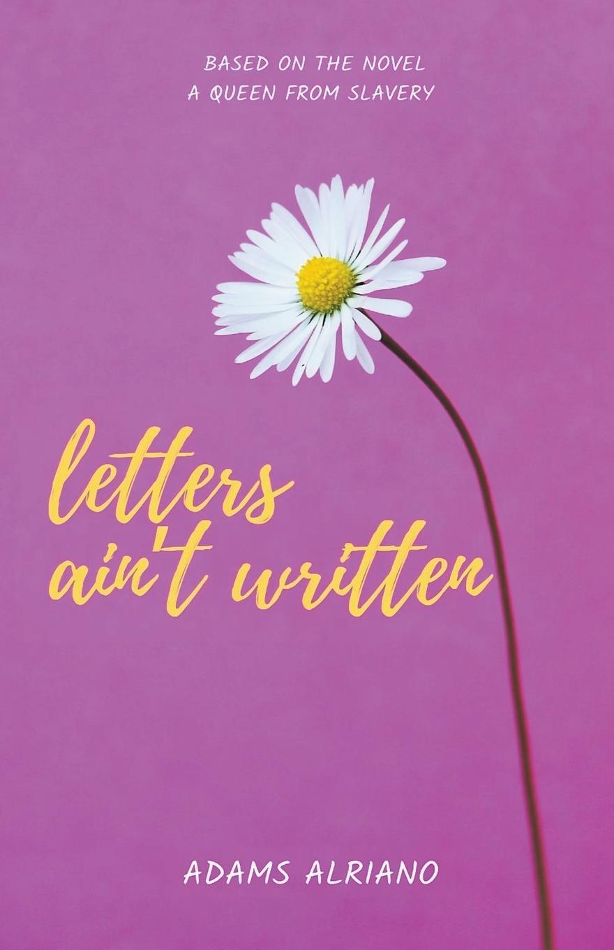 Knjiga Letters ain't Written Adams Alriano