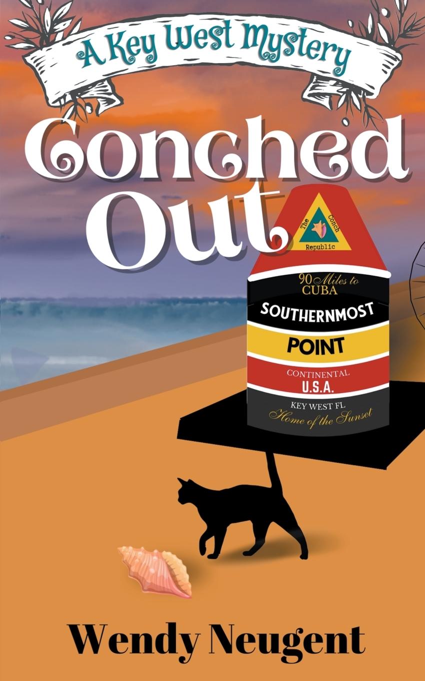 Knjiga Conched Out Wendy Neugent