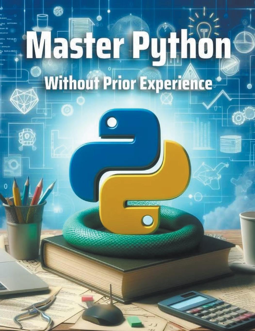 Könyv Master Python  Without Prior Experience CodeCraft Dynamics