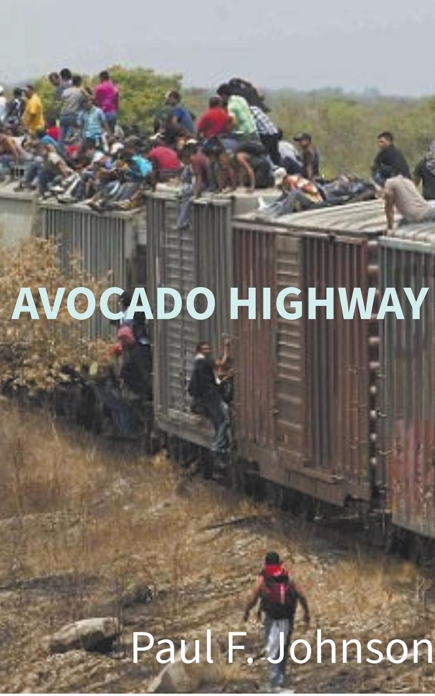 Boek Avocado Highway Paul F. Johnson