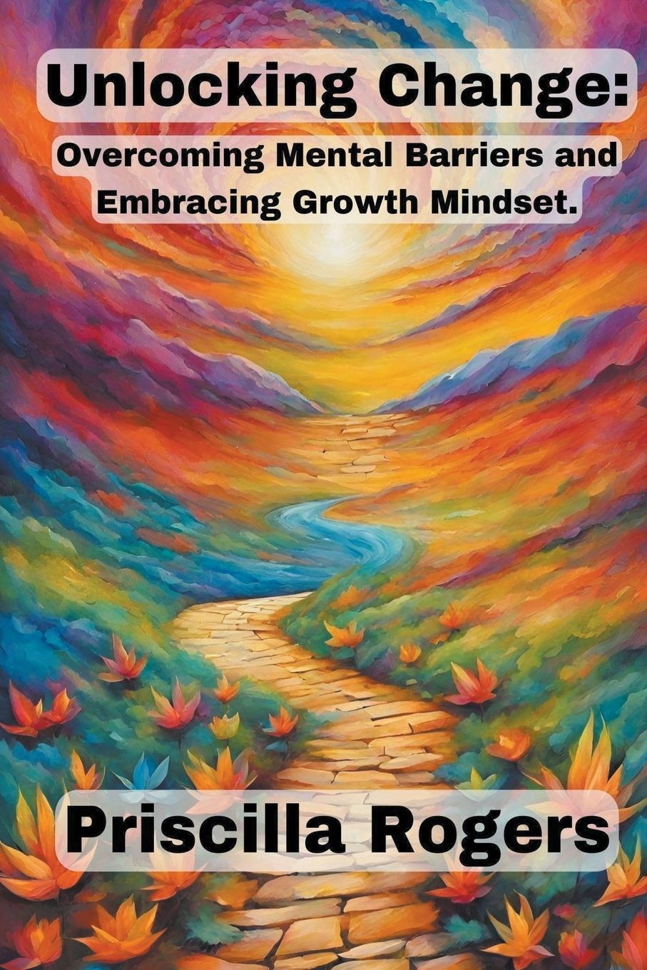 Knjiga Unlocking Change Priscilla Rogers