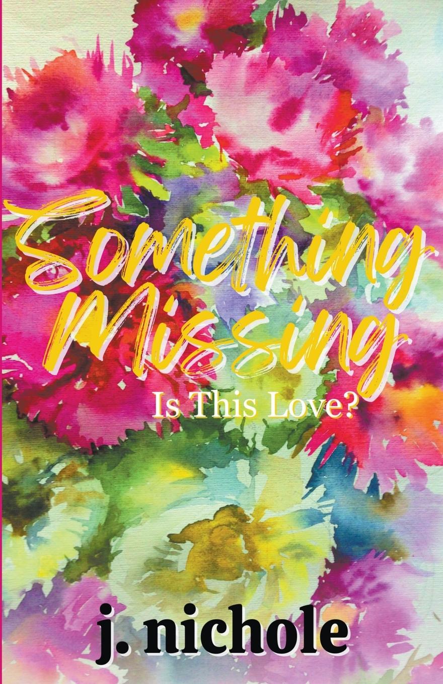 Knjiga Something Missing J. Nichole
