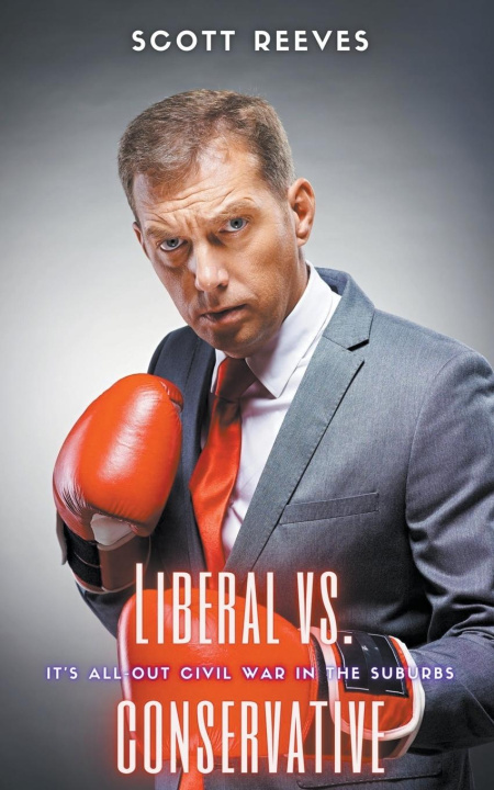 Book Liberal vs. Conservative Scott Reeves