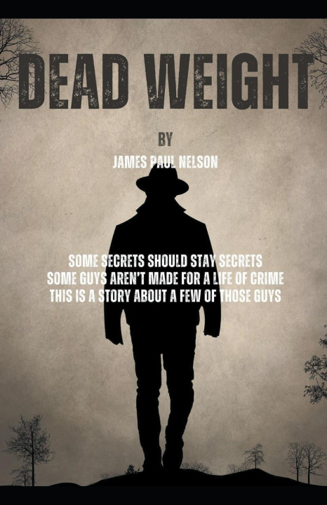 Knjiga Dead Weight James Paul Nelson