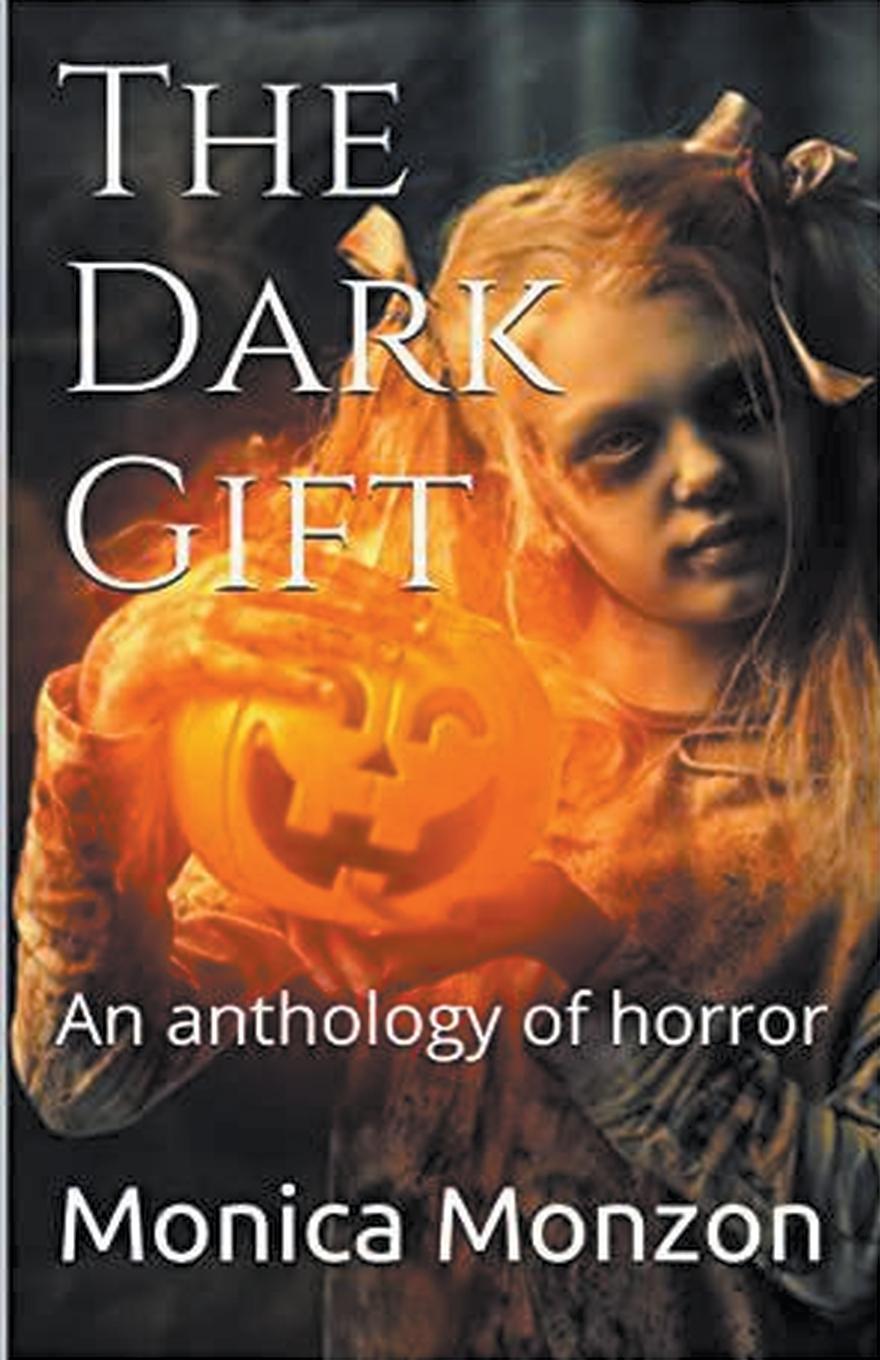 Kniha The Dark Gift Monica Monzon