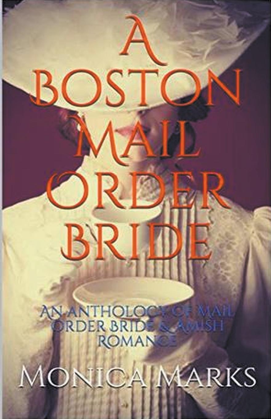 Kniha A Boston Mail Order Bride Monica Marks