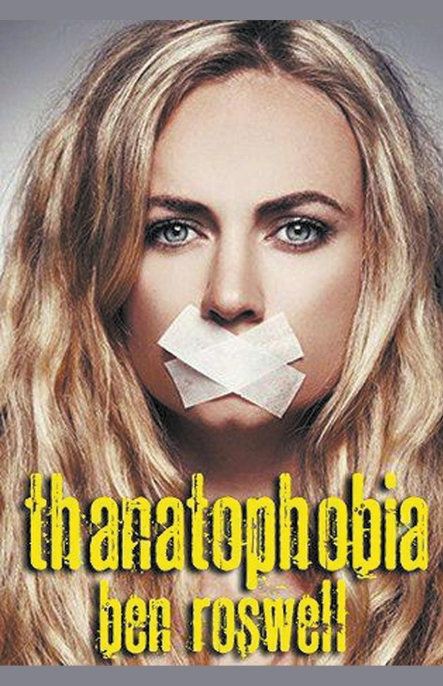 Knjiga Thanatophobia Ben Roswell