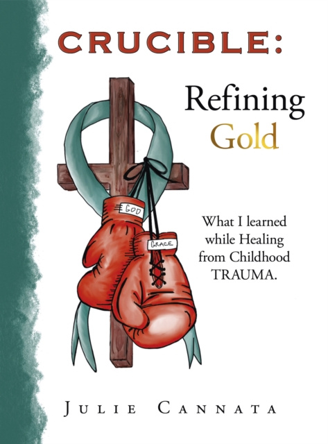 E-knjiga Crucible: Refining Gold Julie Cannata
