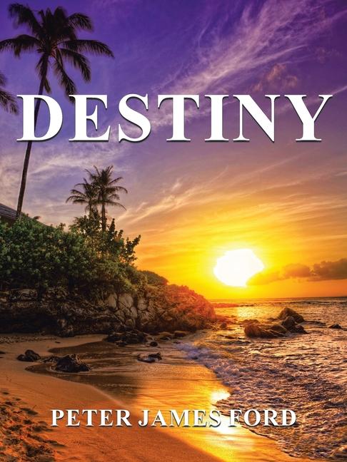 Knjiga Destiny Peter James Ford