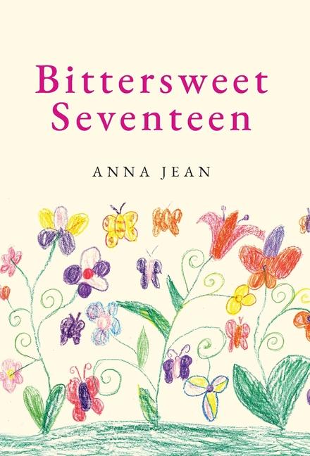 Kniha Bittersweet Seventeen Anna Jean