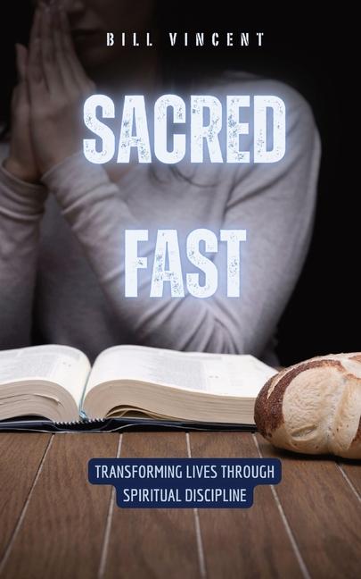 Knjiga Sacred Fast Bill Vincent
