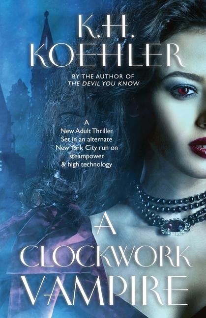 Knjiga A Clockwork Vampire K.H. Koehler