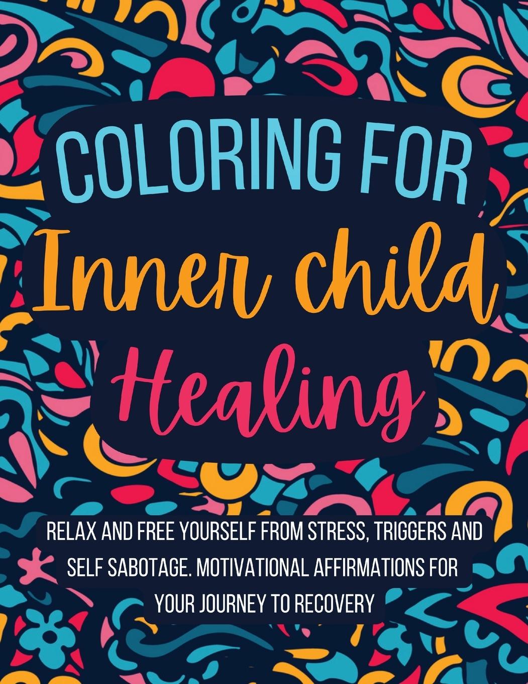 Książka Coloring for Inner Child Healing 