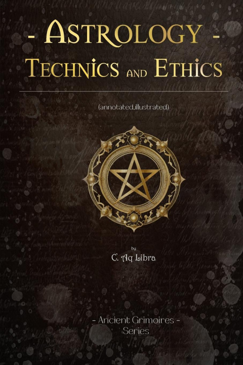 Knjiga Astrology Technics and Ethics C. Aq Libra