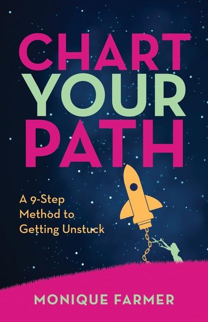 Knjiga Chart Your Path Monique Farmer