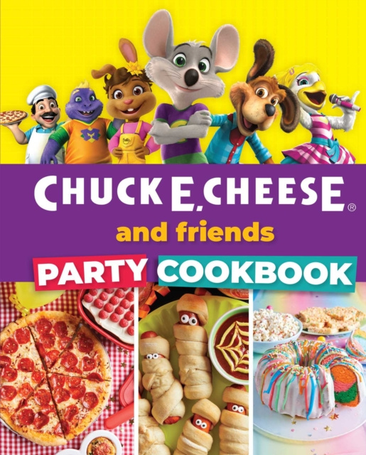 E-kniha Chuck E. Cheese and Friends Party Cookbook Weldon Owen
