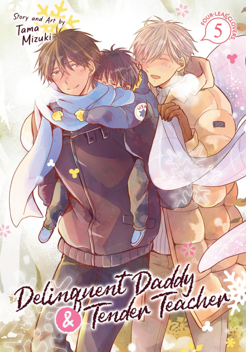 Kniha Delinquent Daddy and Tender Teacher Vol. 5: Four-Leaf Clovers 