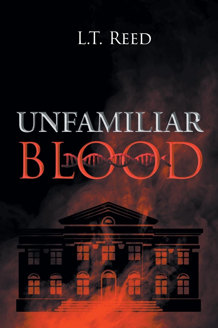 Książka Unfamiliar Blood L. T. Reed