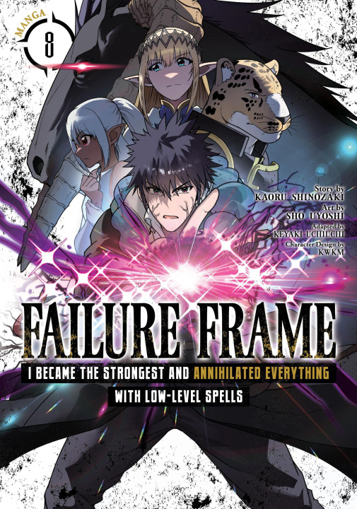 Kniha Failure Frame: I Became the Strongest and Annihilated Everything with Low-Level Spells (Manga) Vol. 8 Sho Uyoshi