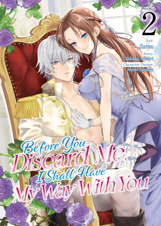 Knjiga Before You Discard Me, I Shall Have My Way with You (Manga) Vol. 2 Selen