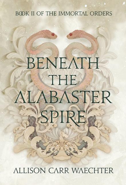 Boek Beneath the Alabaster Spire Allison Carr Waechter