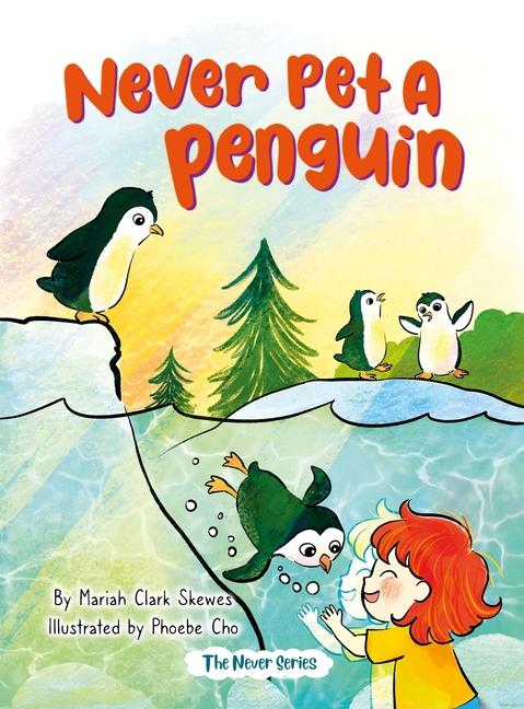 Книга Never Pet a Penguin Cho