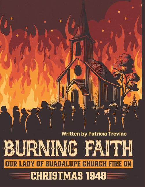 Knjiga Burning Faith Patricia Trevino