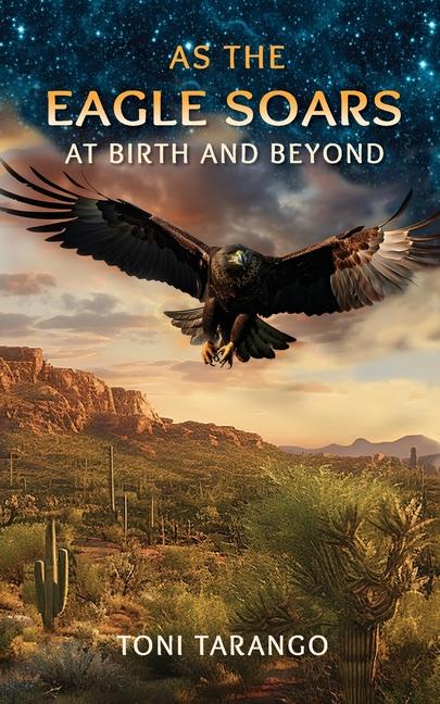 Knjiga As The Eagle Soars Toni Tarango