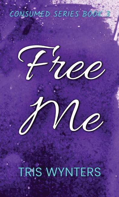 Knjiga Free Me Tris Wynters