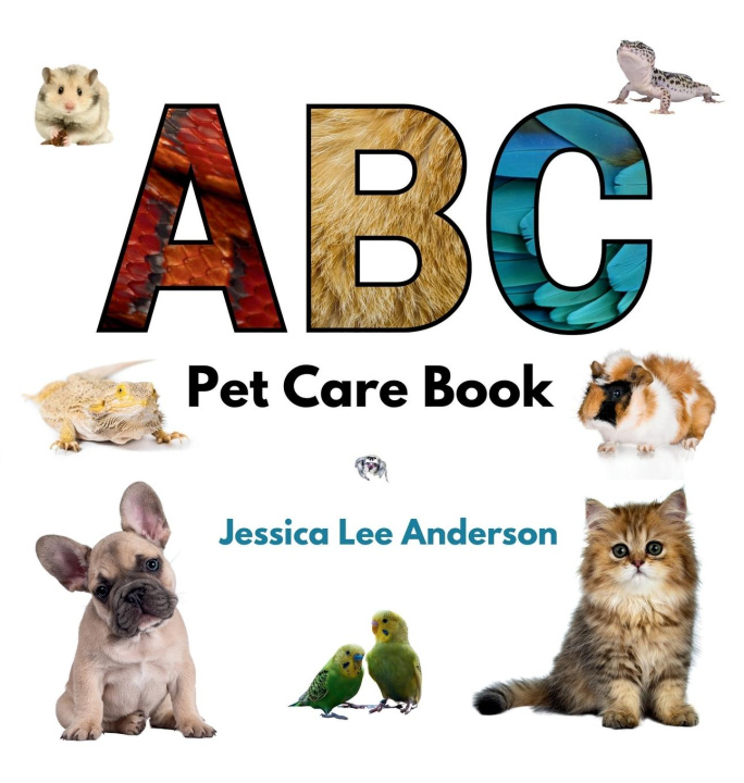 Libro ABC Pet Care Book Jessica Lee Anderson