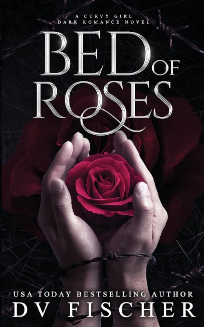 Książka Bed of Roses (A Curvy Girl Dark Romance Novel) 