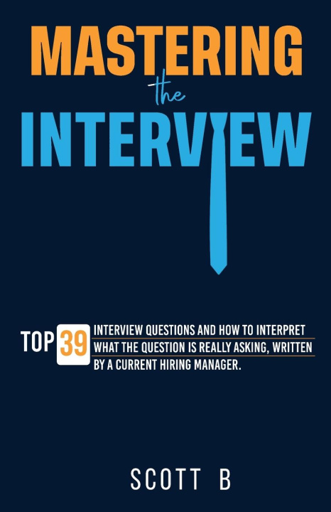 Book Mastering the Interview Scott B