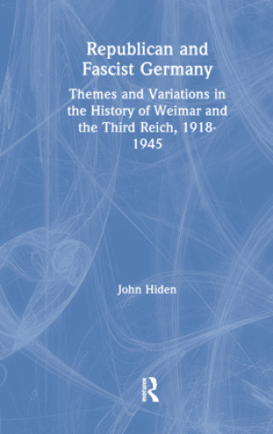 Libro Republican and Fascist Germany John Hiden